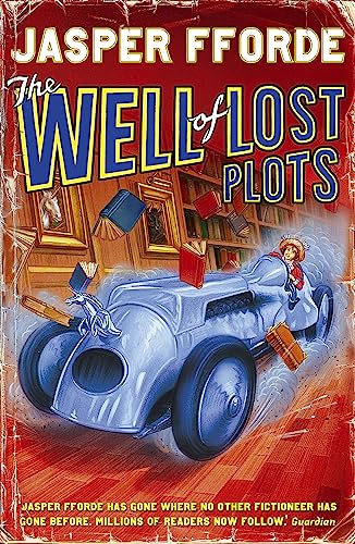 The Well Of Lost Plots: Thursday Next Book 3 von Hodder And Stoughton Ltd.