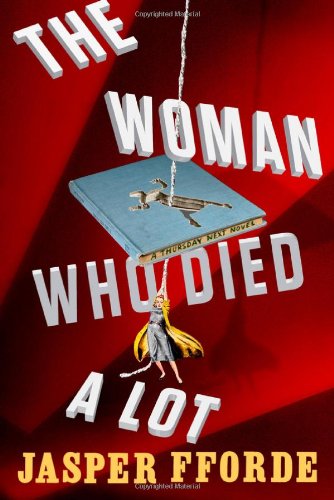 The Woman Who Died a Lot: Now with 50% Added Subplot (Thursday Next, Band 7) von Viking
