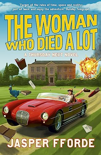 The Woman Who Died a Lot: Thursday Next Book 7