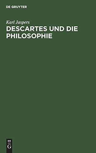 Descartes und die Philosophie Descartes und die Philosophie von de Gruyter