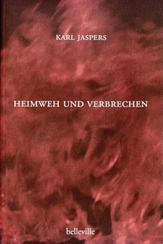Heimweh und Verbrechen: Diss. Univ. Heidelberg 1909. Mit Essays v. Elisabeth Bronfen u. Christine Pozsar (Splitter)