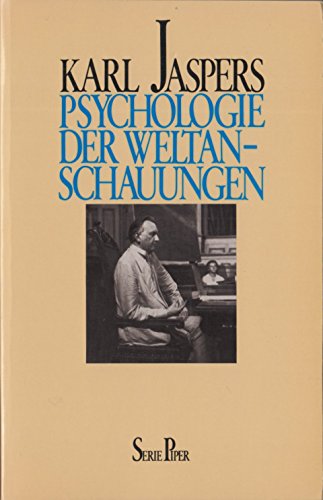 Psychologie der Weltanschauungen (Piper Taschenbuch)