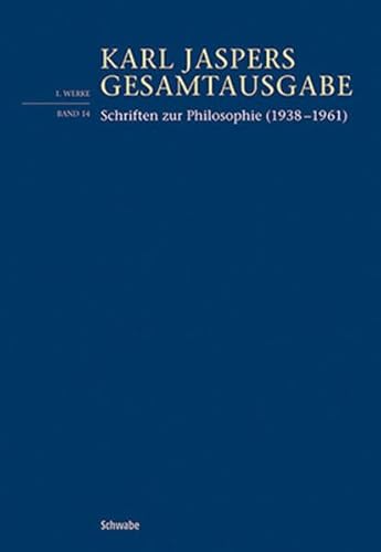 Texte zur Philosophie (1938–1961) (Karl Jaspers Gesamtausgabe) von Schwabe Verlagsgruppe AG Schwabe Verlag