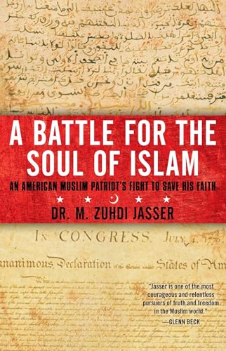 A Battle for the Soul of Islam: An American Muslim Patriot's Fight to Save His Faith A Battle for the Soul of Islam: An American Muslim Patriot's Fight to Save His Faith von Threshold Editions