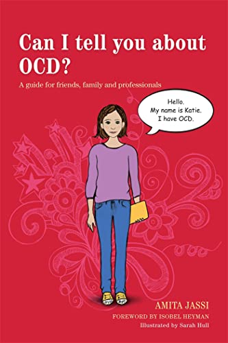 Can I tell you about OCD?: A Guide for Family, Friends and Professionals: A Guide for Friends, Family and Professionals von Jessica Kingsley Publishers