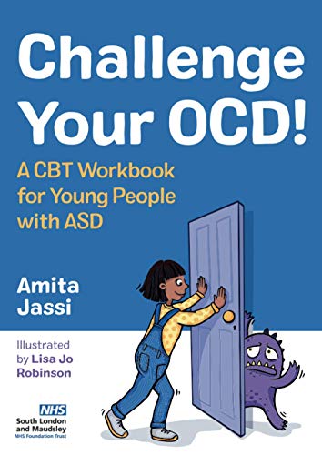 Challenge Your OCD!: A Cbt for Young People With Asd