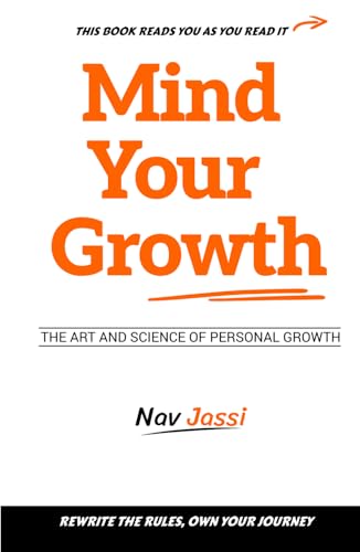 Mind Your Growth: Art and Science of Personal Growth von Library and Archives Canada