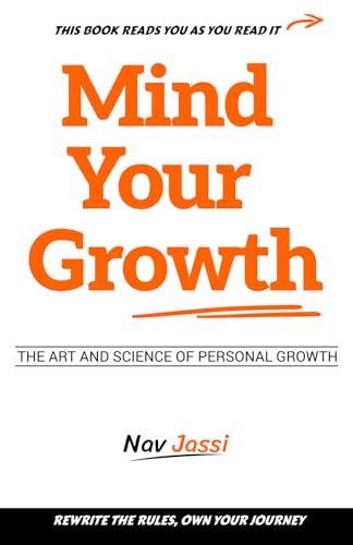 Mind Your Growth: Art and Science of Personal Growth von Library and Archives Canada