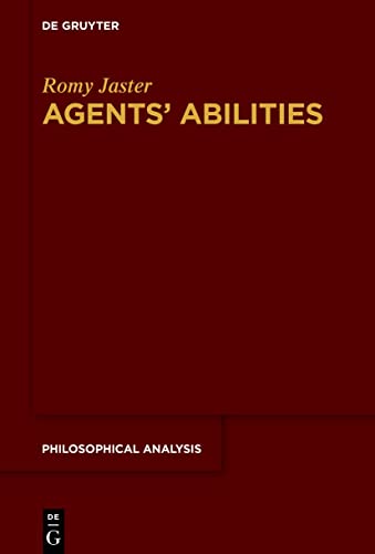 Agents’ Abilities (Philosophical Analysis, 83) von de Gruyter