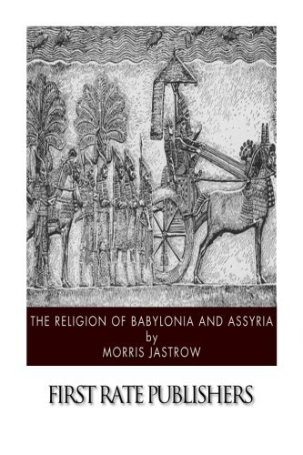 The Religion of Babylonia and Assyria von Anson Street Press