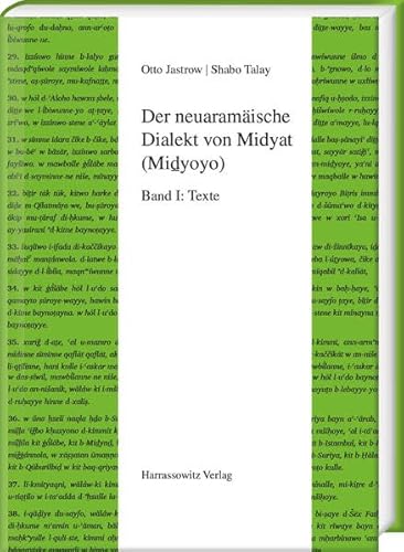 Der neuaramäische Dialekt von Midyat (Miḏyoyo): Band I: Texte (Semitica Viva)