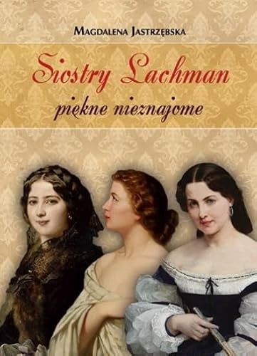 Siostry Lachman piekne nieznajome von LTW