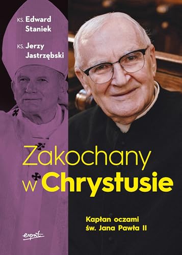 Zakochany w Chrystusie Kapłan oczami św. Jana Pawła II von Esprit