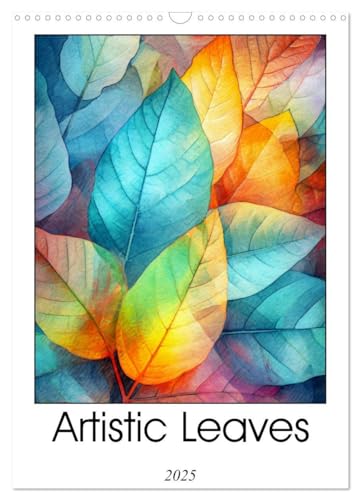 Artistic Leaves (Wall Calendar 2025 DIN A3 portrait), CALVENDO 12 Month Wall Calendar: Discover the mesmerizing beauty of Artistic Leaves, showcasing ... foliage, vibrant yet softly subdued. von Calvendo