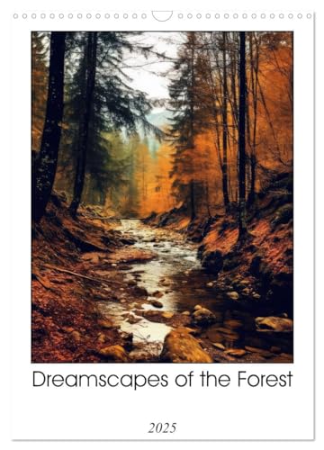 Dreamscapes of the Forest (Wall Calendar 2025 DIN A3 portrait), CALVENDO 12 Month Wall Calendar: Embark on a captivating journey through the ... intertwines with the ever changing seasons. von Calvendo