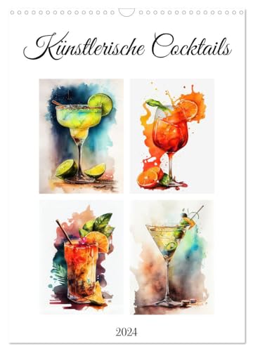 Künstlerische Cocktails (Wandkalender 2024 DIN A3 hoch), CALVENDO Monatskalender