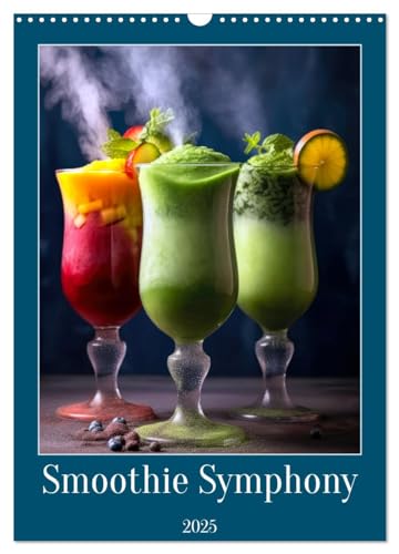 Smoothie Symphony (Wall Calendar 2025 DIN A3 portrait), CALVENDO 12 Month Wall Calendar: Immerse yourself in a flavorful journey with Smoothie ... of refreshing fruit and vegetable smoothies. von Calvendo