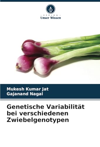 Genetische Variabilität bei verschiedenen Zwiebelgenotypen von Verlag Unser Wissen