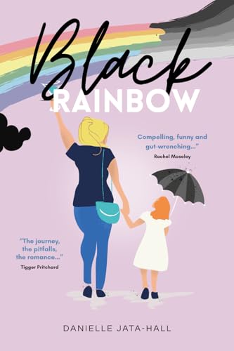 Black Rainbow: A gripping family drama about PDA the journey to self-discovery and acceptance von Independent Publishing Network