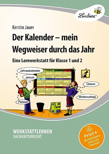 Der Kalender - mein Wegweiser durch das Jahr: (1. und 2. Klasse) von Lernbiene