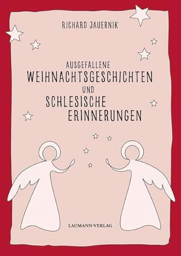 Ausgefallene Weihnachtsgeschichten und schlesische Erinnerungen