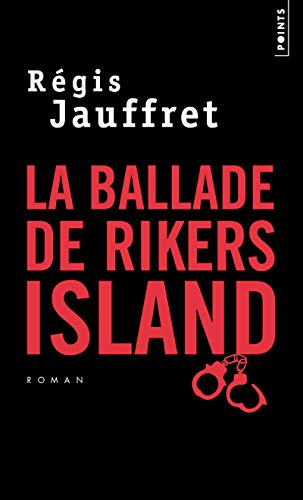 La ballade de Rikers Island: Roman