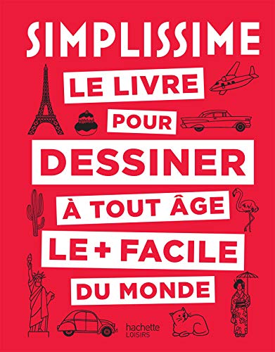 Simplissime le livre pour dessiner à tout âge le + facile du monde von HACHETTE PRAT
