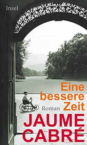 Eine bessere Zeit: Roman