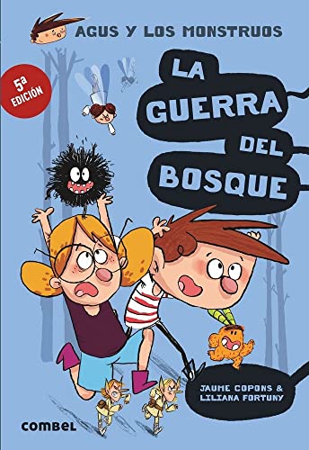 La Guerra del Bosque (Agus y los monstruos, Band 4)