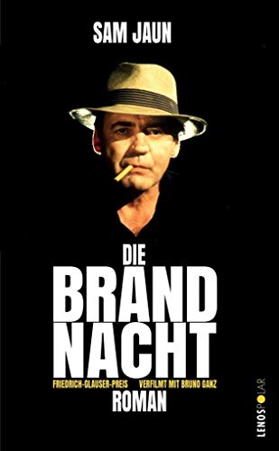 Die Brandnacht: Roman: Roman. Ausgezeichnet mit dem Friedrich-Glauser-Preis 1987 (LP)