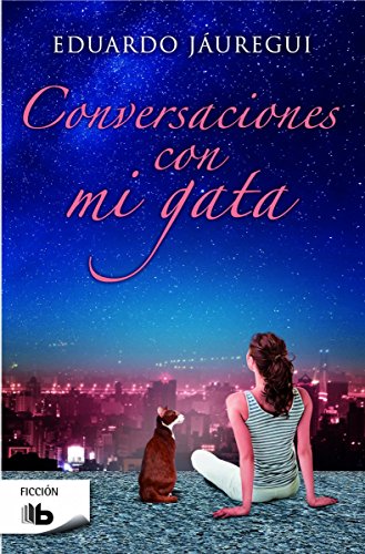 Conversaciones con mi gata (Ficción) von B de Bolsillo (Ediciones B)