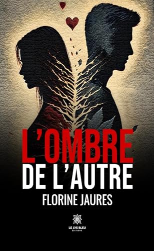 L’ombre de l’autre von LE LYS BLEU EDITIONS SAS