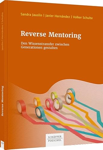 Reverse Mentoring: Den Wissenstransfer zwischen Generationen gestalten