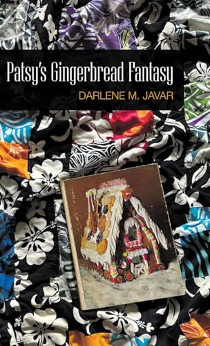 Patsy's Gingerbread Fantasy von Finishing Line Press