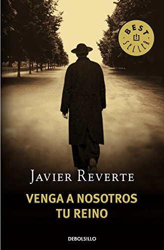 Venga a nosotros tu reino (Bestseller (debolsillo)) von DEBOLSILLO