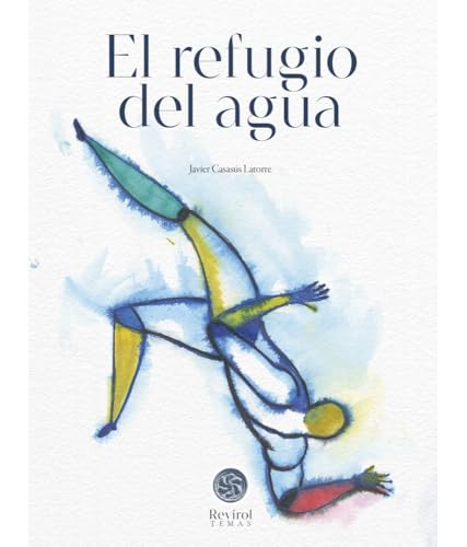 El refugio del agua von Prames S.A.