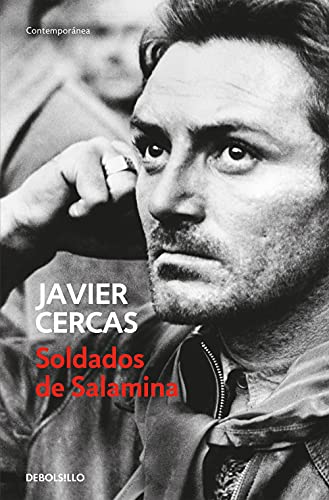Soldados de Salamina / Soldiers of Salamis: Ausgezeichnet mit dem Independent Foreign Fiction Prize 2004 (Contemporánea)