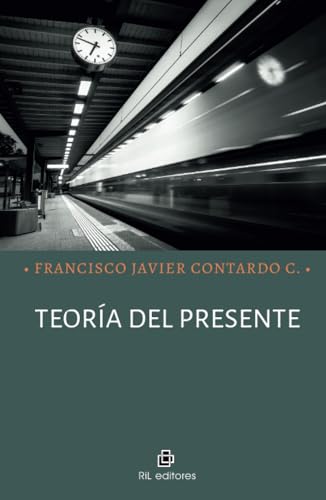 Teoría del presente von RIL Editores