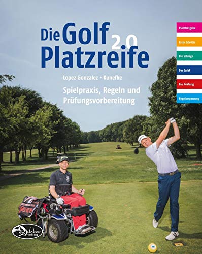 Die Golf Platzreife 2.0: Spielpraxis, Regeln und Prüfungsvorbereitung von Adebar Verlag