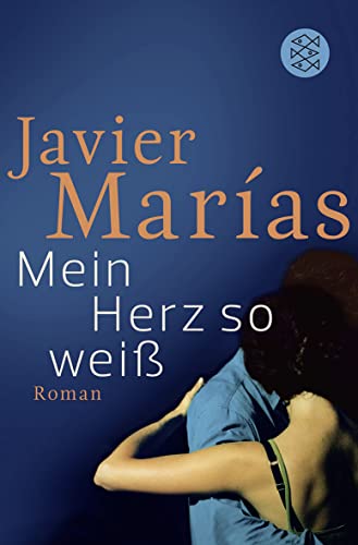 Mein Herz so weiß: Roman