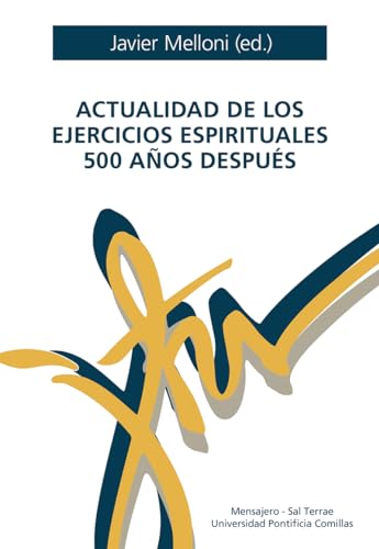 Actualidad de los Ejercicios espirituales 500 años después (Manresa, Band 90) von Ediciones Mensajero, S.A.