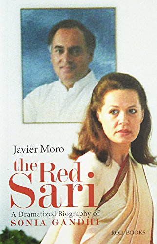 The Red Sari : A Dramatized Biography of Sonia Gandhi von Roli Books