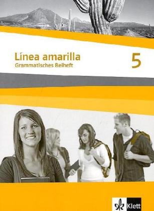 Línea amarilla 5. Ausgabe Paso a nivel: Grammatisches Beiheft 5. Lernjahr (Línea amarilla. Ausgabe 2. Fremdsprache ab 2006) von Klett Ernst /Schulbuch