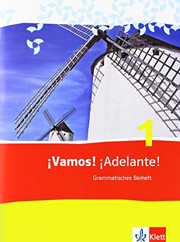 ¡Vamos! ¡Adelante! 1: Grammatisches Beiheft 1. Lernjahr (¡Vamos! ¡Adelante! Spanisch als 2. Fremdsprache. Ausgabe ab 2014)
