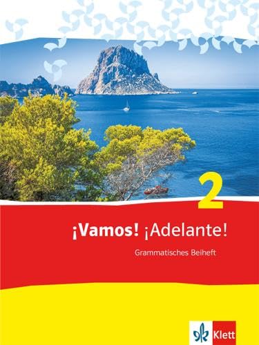 ¡Vamos! ¡Adelante! 2: Grammatisches Beiheft 2. Lernjahr (¡Vamos! ¡Adelante! Spanisch als 2. Fremdsprache. Ausgabe ab 2014) von Klett Ernst /Schulbuch
