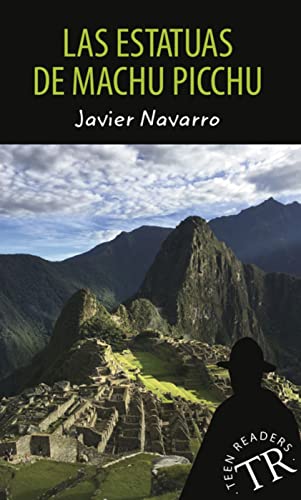 Las estatuas de Machu Picchu: Lektüre (Teen Readers (Spanisch)) von Klett