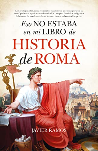Eso no estaba en mi libro de Historia de Roma (Ensayo y divulgación (Bolsillo)) von EDITORIAL ALMUZARA (DISBOOK)