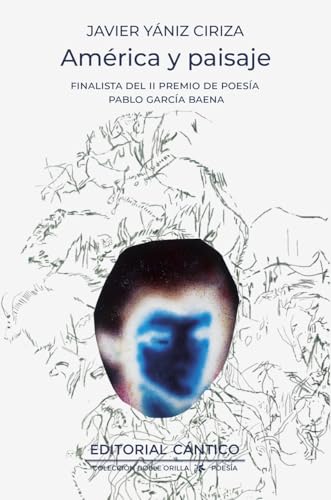 América y paisaje: Finalista del II Premio de Poesía Pablo García Baena (Doble orilla poesía) von Almuzara