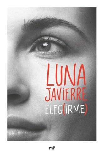 Elegirme (4You2) von Ediciones Martínez Roca