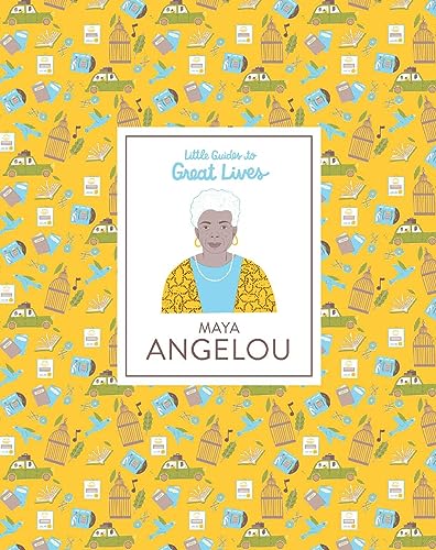 Maya Angelou (Little Guides to Great Lives) von Laurence King